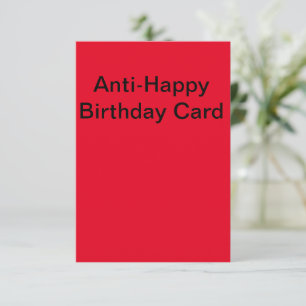 Cartão de aniversário Anti-Feliz