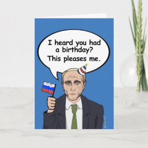 Cartão de Aniversário de Putin - Isto agrada-me -