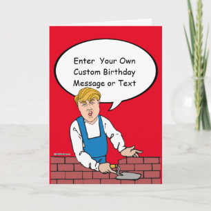 Cartão de Aniversário do Trump Wall - Personalize