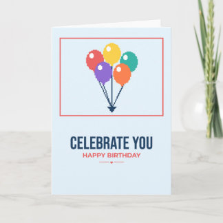 Cartão de Aniversário em Pixel Art Celebrate You B