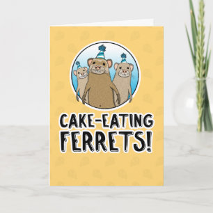 Cartão de aniversário Engraçado Cake Ferret
