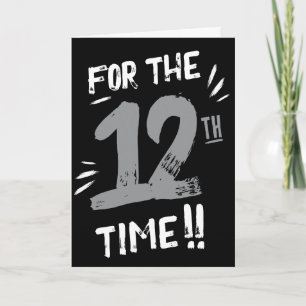 Cartão de Aniversário Engraçado de 12 anos para Ad