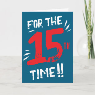 Cartão de Aniversário Engraçado de 15 Anos para Ad