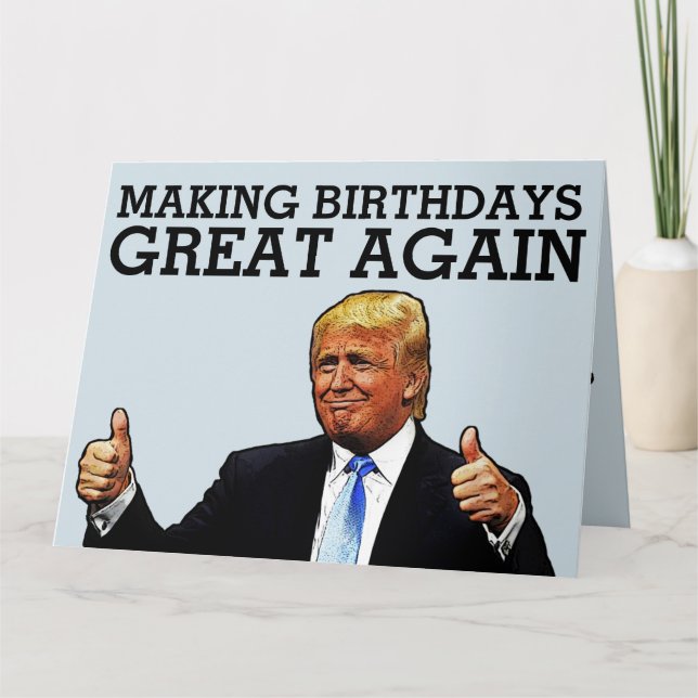 CARTÃO DE ANIVERSÁRIO ENGRAÇADO DE DONALD TRUMP (Frente)
