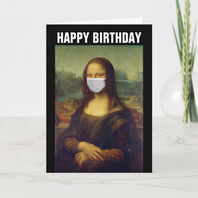 CARTÃO DE ANIVERSÁRIO ENGRAÇADO MONA LISA 2020, MÁ (Frente)