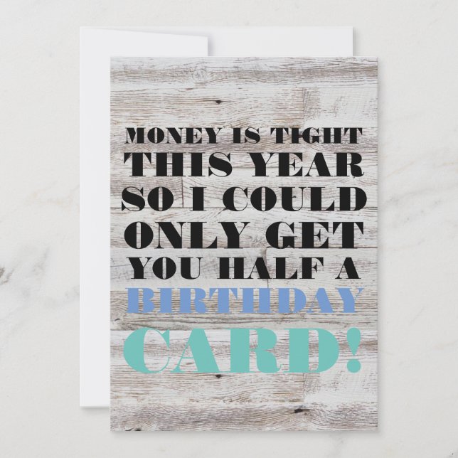 Cartão de Aniversário - O dinheiro está apertado e (Frente)