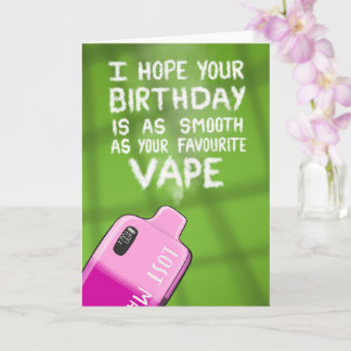 Cartão de Aniversário Vape Engraçado para Amigos e