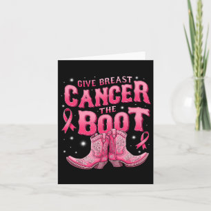 Cartão Dê Ao Cancer Da Mama O Cancer Da Garota De Boot Aw