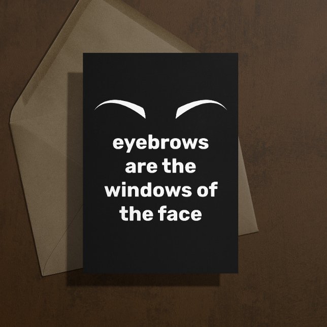 Cartão de condolências de trocadilhos (Funny pun joke sympathy card "eyebrows are the windows of the face ... you look paned")