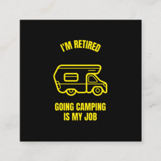 Cartão De Contato Retired and going camping is my job funny camping