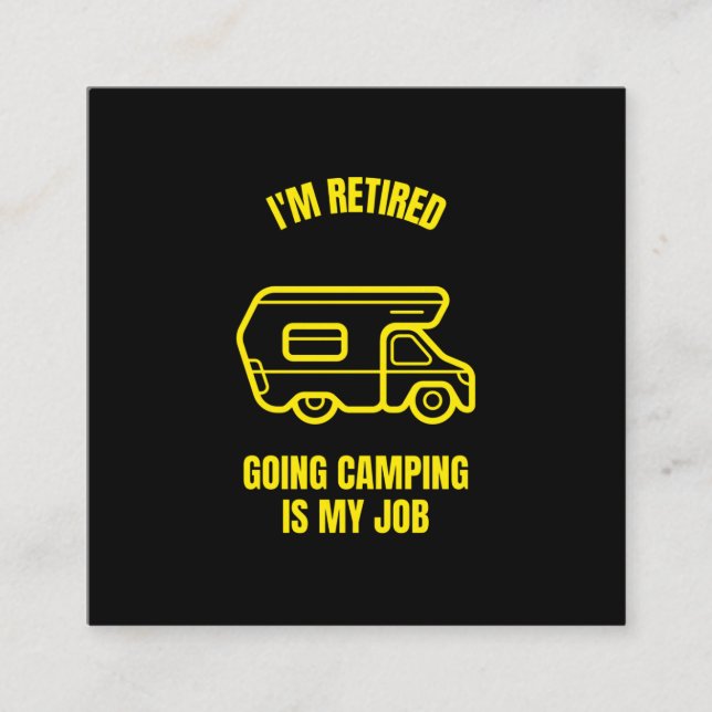 Cartão De Contato Retired and going camping is my job funny camping (Frente)