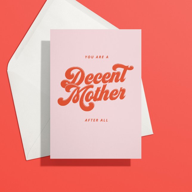 Cartão de Dia das Mães Decente com Letreiro Disco  (Coral orange seventies bubble lettering tells your mom that she's been a decent mother after all)