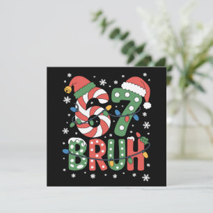 Cartão De Festividades 67 Seis Sete Bruh Natal Divertido 6 7 Meme 