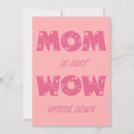Cartão De Festividades A mãe é simplesmente Wow