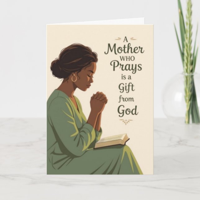 Cartão De Festividades A Mother Who Prays Mother's Day Card (Frente)