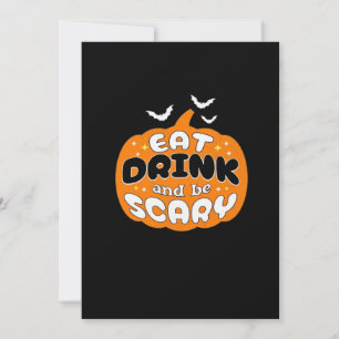 Cartão De Festividades Abóbora Engraçada de Halloween Coma Beba E Seja As