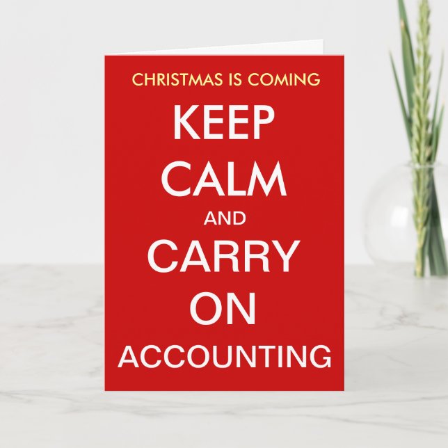 Cartão De Festividades Accountant Christmas Keep Calm Accounting Year End (Frente)