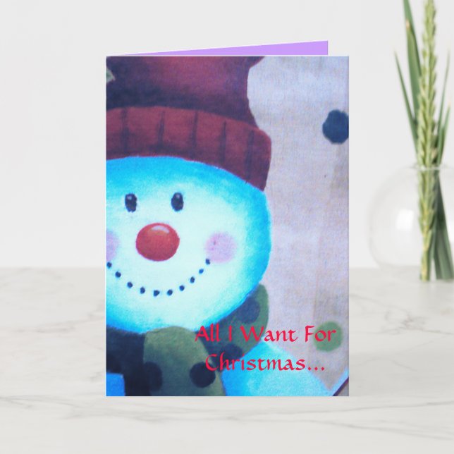 Cartão De Festividades All I Want For Christmas... (Frente)