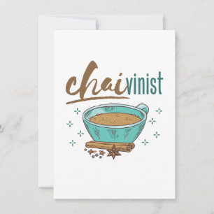 Cartão De Festividades Amante de Chá Chai "Chaivinista"
