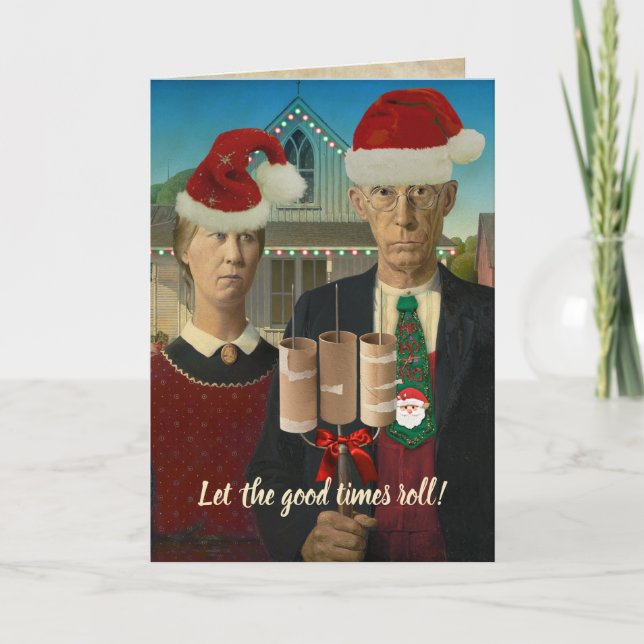 Cartão De Festividades American Gothic Natal Deixe os bons tempos rolarem (Frente)