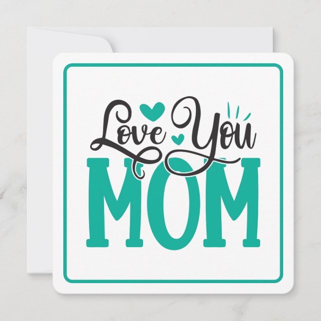Cartão De Festividades Amo-Te Mãe (Frente)