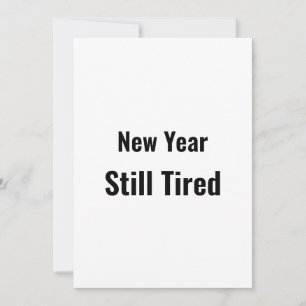 Cartão De Festividades Ano Novo Engraçado Ainda Cansado Minimal Preto