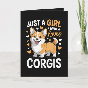 Cartão De Festividades Apenas Uma Garota Que Ama Corgis