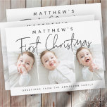 Cartão De Festividades Baby's First Christmas Modern Simple Three Photo<br><div class="desc">Design at the front consist of playful cursive typography of "First Christmas". Add custom photos of your new baby and add baby's and family name. This design is modern,  chic,  playful and fun.</div>