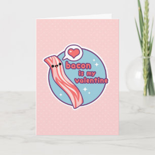 Cartão De Festividades Bacon is my Valentine