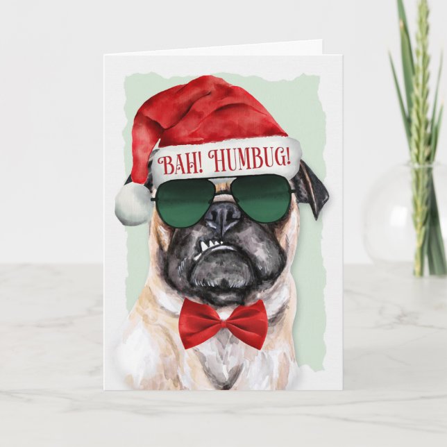 Cartão De Festividades Bah Humbug Pug Dog Feliz Natal para Pet Lovers (Frente)