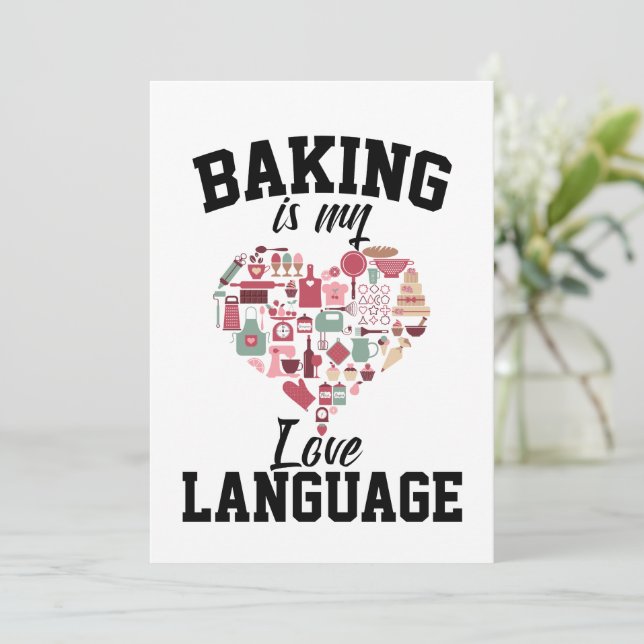 Cartão De Festividades Baking É Minha Língua De Amor - Baker Engraçado (Em pé/Frente)