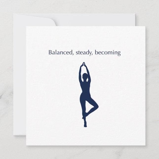 Cartão De Festividades Balanced, Steady, Becoming Art Card (Frente)