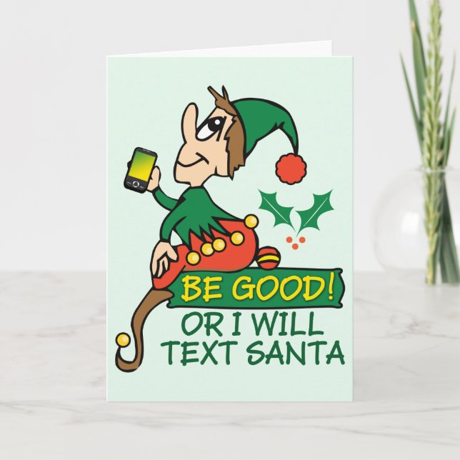 Cartão De Festividades Be Good Says Christmas Elf (Frente)