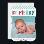 Cartão De Festividades BE MERRY CHRISTMAS FOTO de moda tipo divertido<br><div class="desc">por kat massard >> www.simplysweetPAPERIE.com <<< Enviar e enviar mensagem especial extra com estilo e pizzazz este ano... Personalizado com seus detalhes e fotos meus produtos de férias modernos certamente se destacarão do elogio que seus amigos e familiares receberão nesta temporada e farão uma lembrança especial que será apreciada muito...</div>