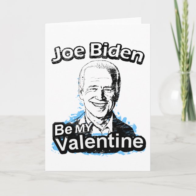 Cartão De Festividades Be My Valentine Joe Biden (Frente)