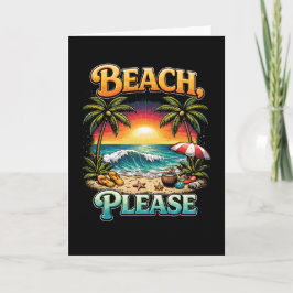 Cartão De Festividades Beach, Please