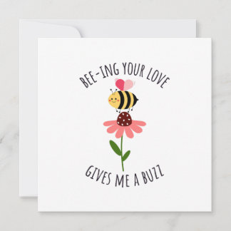 Cartão De Festividades Bee-ing Your Love Gives Me a Buzz Flat Card