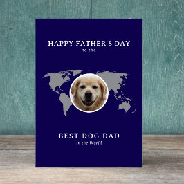 Cartão De Festividades Best Dog Dad in the World Father's Day Photo