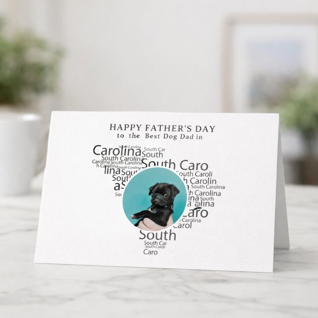 Cartão De Festividades Best Dog Dad South Carolina  Father’s Day Photo (Personalize message inside card.  all text editable, edit front text too, if you wish)