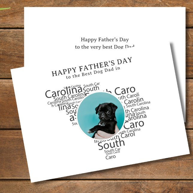 Cartão De Festividades Best Dog Dad South Carolina  Father’s Day Photo (Personalize message on back, all text is editable.  Edit front text too, if you wish)
