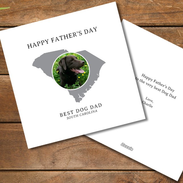 Cartão De Festividades Best Dog Dad South Carolina Photo Father’s Day (Edit message on back to personalize. All text editable, change text on front too, if you wish.)