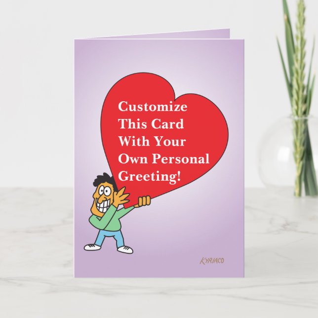 Cartão De Festividades Big Heart Custom Greeting Card With Cartoon Guy 3 (Frente)