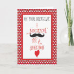 Cartão De Festividades Birthday on Valentine's Day Moustache Valentine's<br><div class="desc">Anyone celebrating their birthday on Valentine’s Day will love this mustache card. A trendy look,  the black and red hearts and message give a fun appeal. White hearts give a texture look to the background.</div>