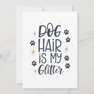 Cartão De Festividades Cabelo de Cachorro é Meu Brilho Cute Paw Tipografi