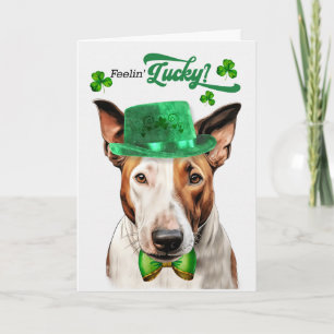 Cartão De Festividades Cachorro Bull Terrier se Sentindo Sortudo no Dia d