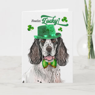 Cartão De Festividades Cachorro Setter Inglês se Sentindo Sortudo Dia de