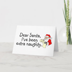 Cartão De Festividades Caro papai noel Ive sido extremamente impertinente