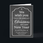 Cartão De Festividades Chalkboard - We Wish You a Merry Christmas<br><div class="desc">Add your family name to this trendy chalkboard holiday card with "We wish you a Merry Christmas and a Happy New Year" on the front. Designed by Simply Put by Robin.</div>
