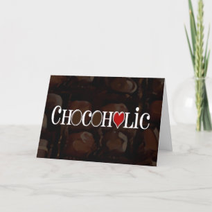 Cartão De Festividades Chocoholic, Brown escuro e design engraçado do