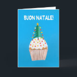 Cartão De Festividades Christmas Card Italian Cupcake with Christmas Tree<br><div class="desc">A bright and cheerful Italian Christmas Card with a decorated Christmas Tree on top of an iced cupcake, from a handpainted paper collage by Judy Adamson. The front greeting, in white text on a blue background, is 'Buon Natale!' and the inside message, which you can change, is, '... e Felice...</div>